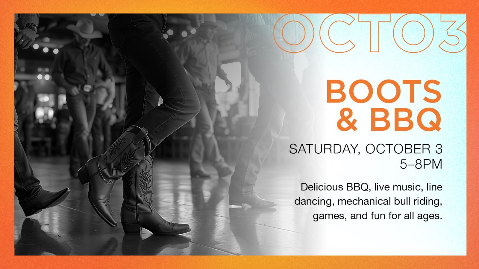 Boots & BBQ, Saturday October 3, 5&ndash;8PM. Delicious BBQ, live music, line dancing, mechanical bull riding, games, and fun for all ages.
