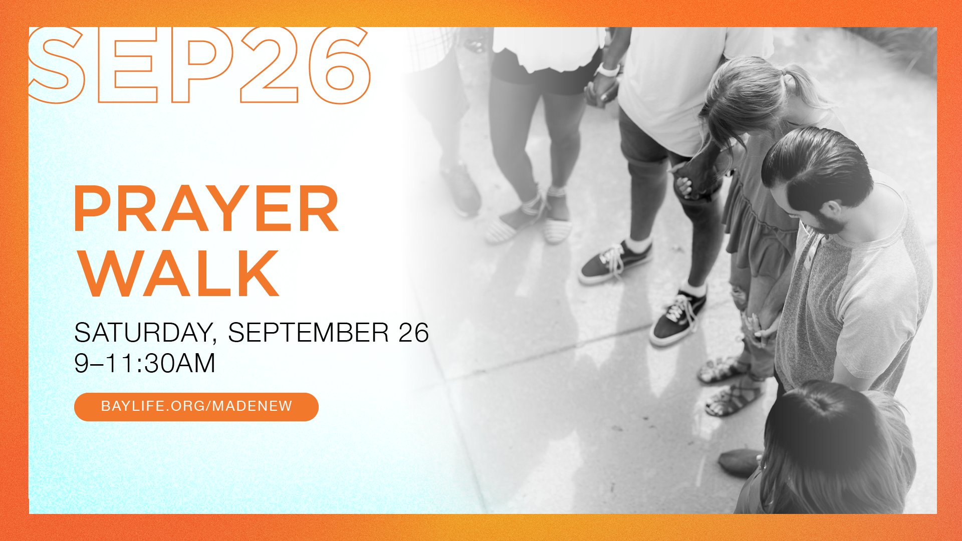Prayer Walk, Saturday September 26, 9&ndash;11:30AM.